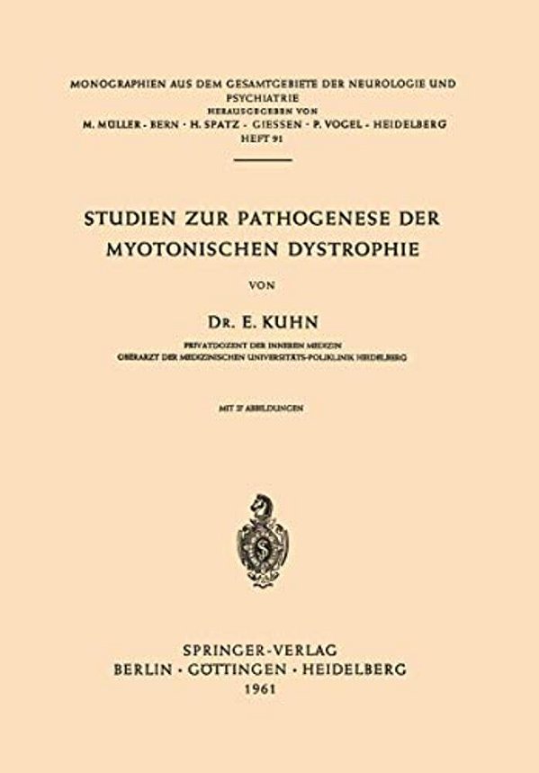 Studien Zur Pathogenese Der Myotonischen Dystrophie-..