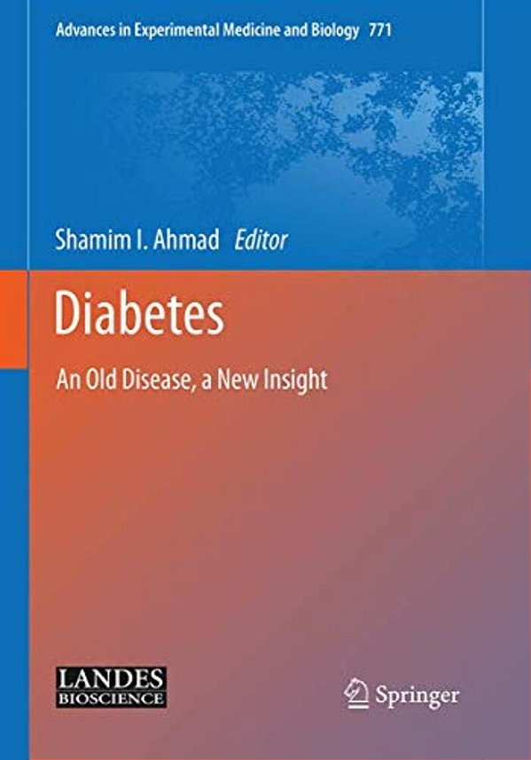 Diabetes: An Old Disease, A New Insight-..