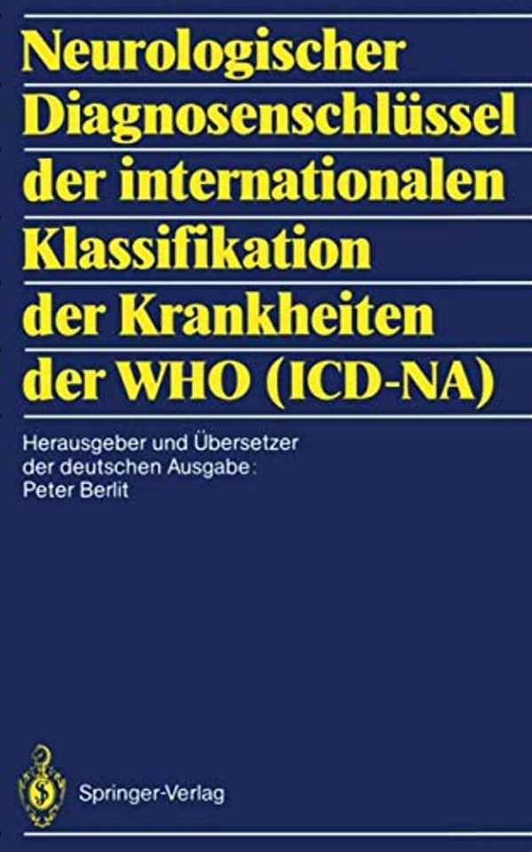 Neurologischer Diagnosenschlüssel Der Internationalen Klassifikation Der Krankheiten Der Who (Icd-Na)-..
