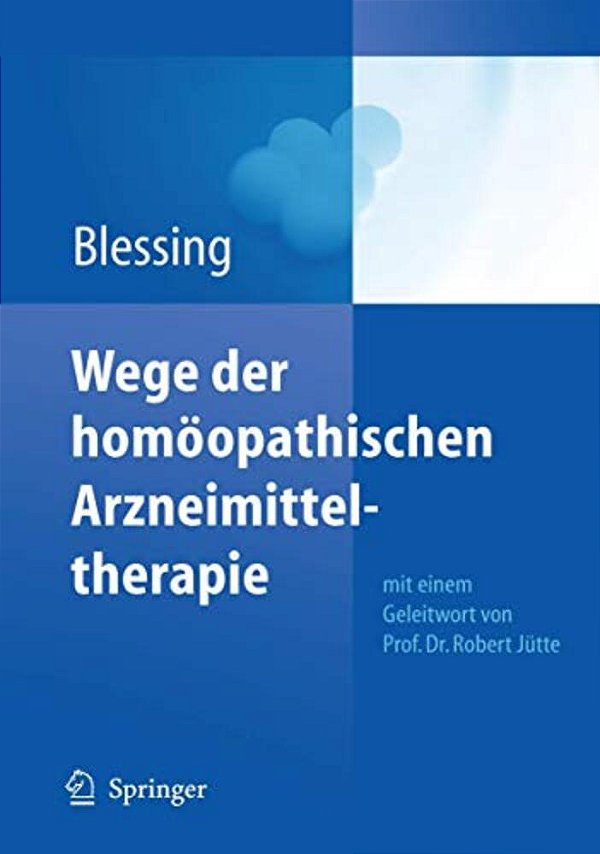 Wege Der Homöopathischen Arzneimitteltherapie-..