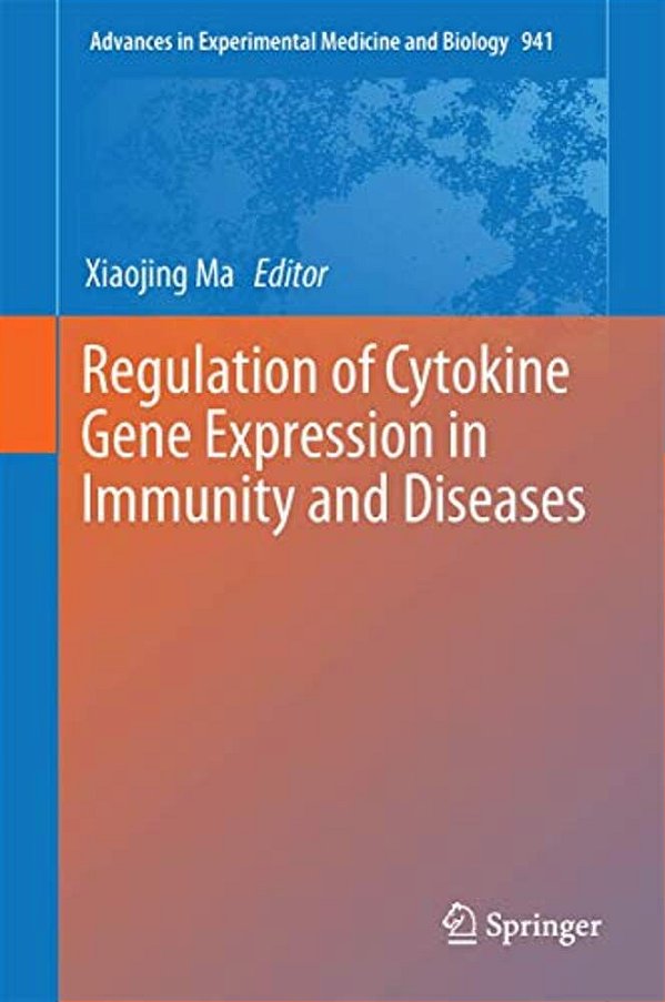 Regulation Of Cytokine Gene Expression In Immunity And Diseases-..