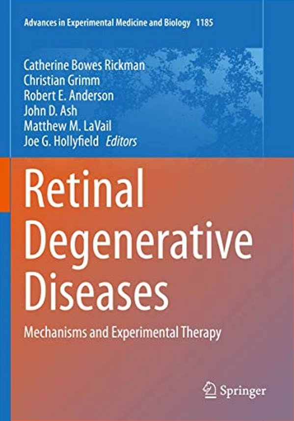 Retinal Degenerative Diseases: Mechanisms And Experimental Therapy-..