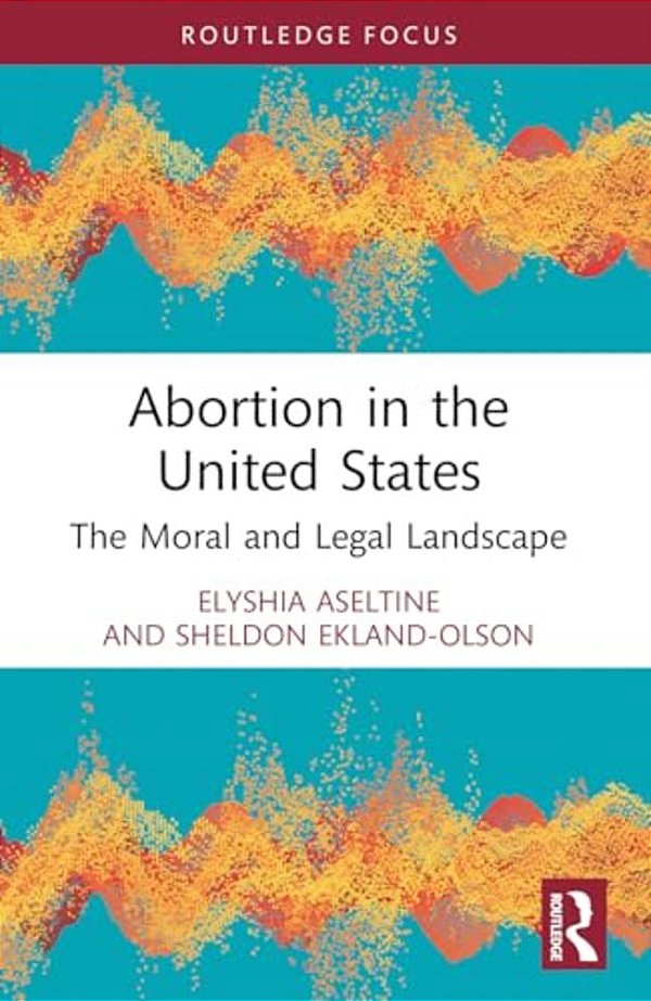 Abortion In The United States: The Moral And Legal Landscape-..
