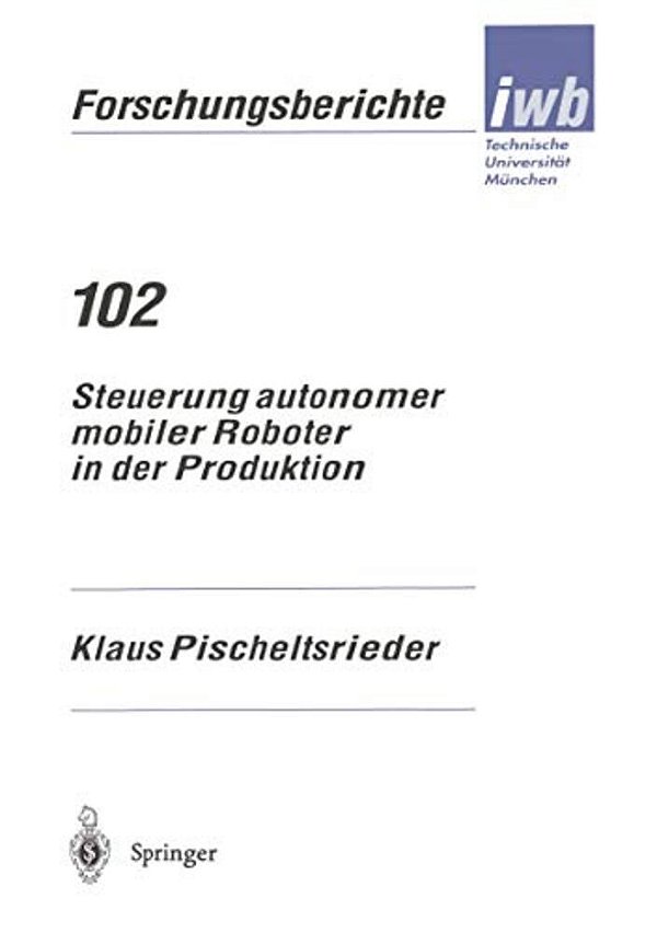 Steuerung Autonomer Mobiler Roboter In Der Produktion-..