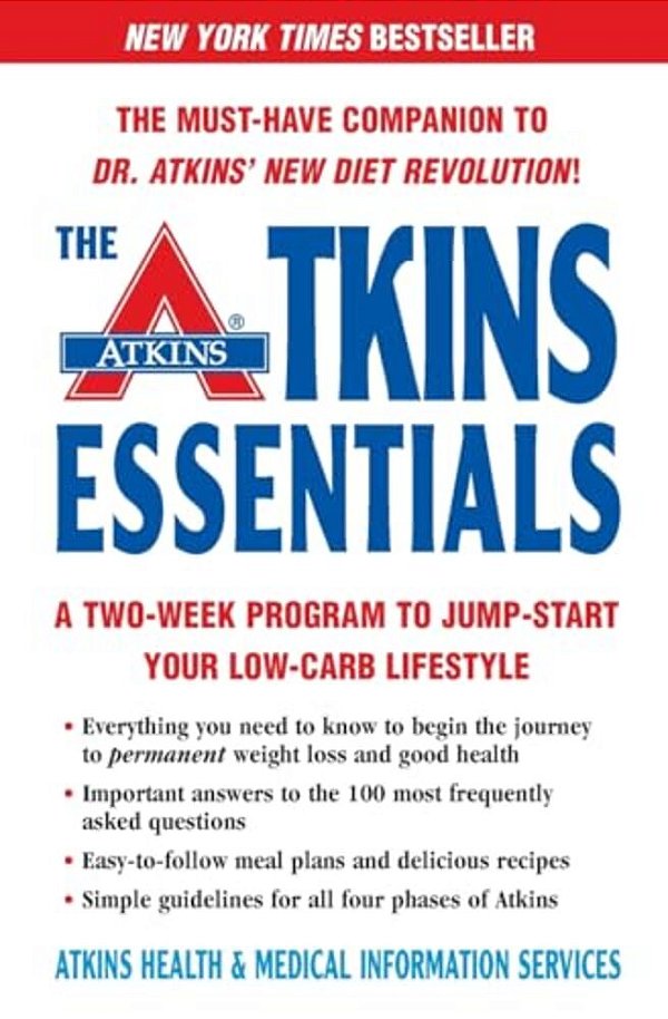 The Atkins Essentials: A Two-Week Program To Jump-Start Your Low-Carb Lifestyle-..
