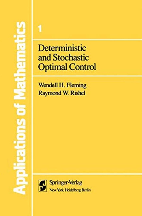 Deterministic And Stochastic Optimal Control-..