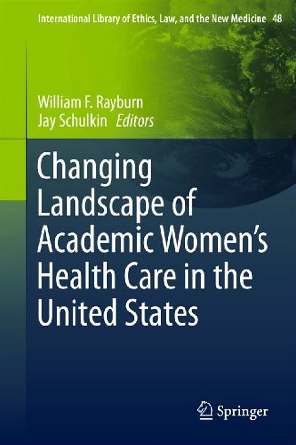 Changing Landscape Of Academic Women's Health Care In The United States-..