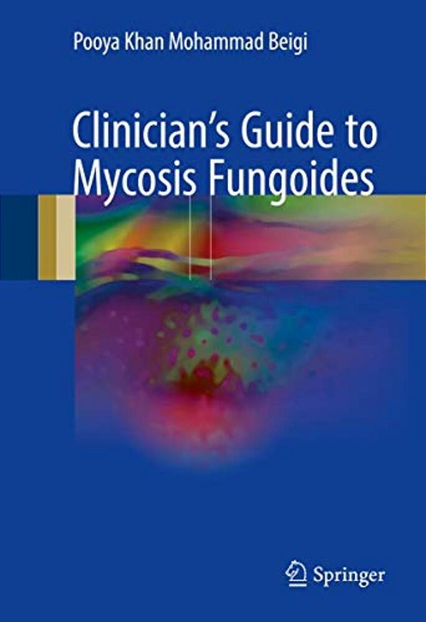 Clinician's Guide To Mycosis Fungoides-..