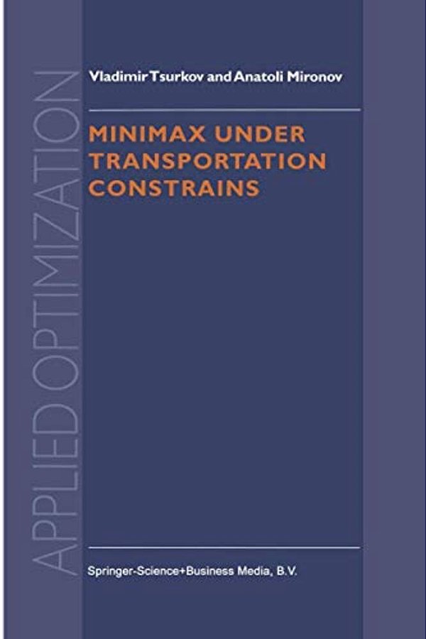 Minimax Under Transportation Constrains-..