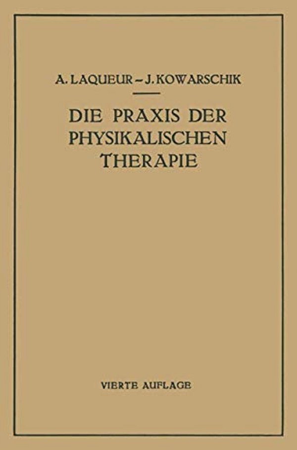 Die Praxis Der Physikalischen Therapie: Ein Lehrbuch Für Ärzte Und Studierende-..