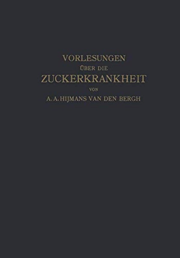 Vorlesungen Über Die Zuckerkrankheit-..
