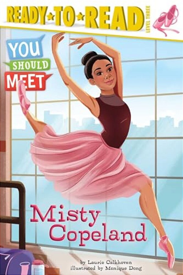 Misty Copeland: Ready-To-read Level 3-..