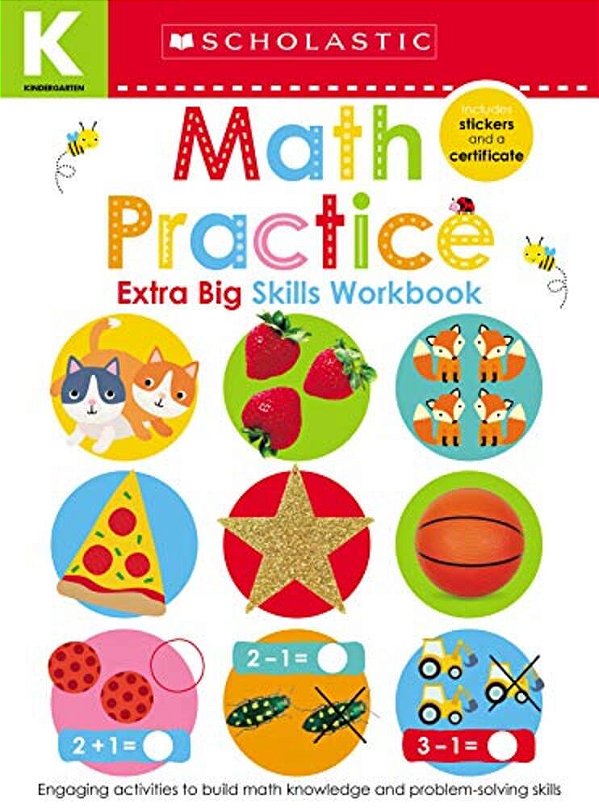 Math Practice Kindergarten Workbook: Scholastic Early Learners (Extra Big Skills Workbook)-..