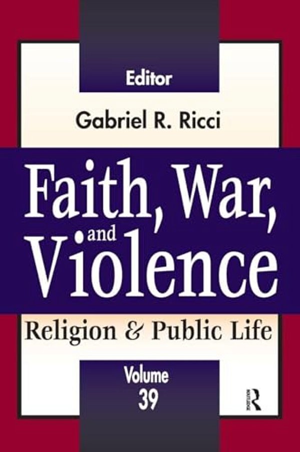 Faith, War, And Violence-..