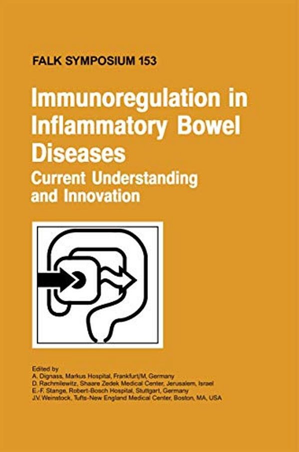 Immunoregulation In Inflammatory Bowel Diseases - Current Understanding And Innovation-..