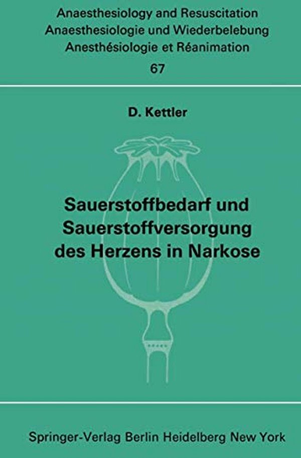 Sauerstoffbedarf Und Sauerstoffversorgung Des Herzens In Narkose-..
