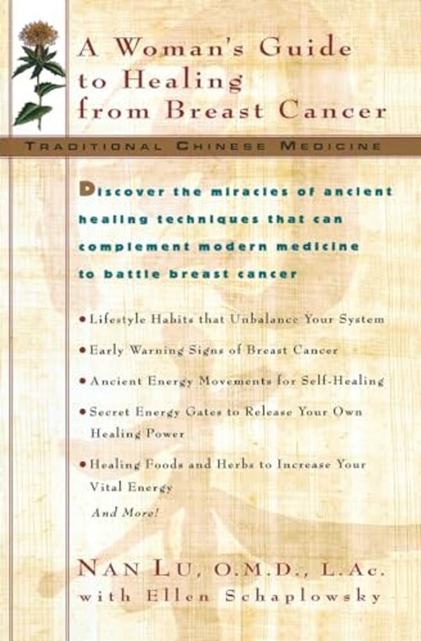 Tcm: A Woman's Guide To Healing From Breast Cancer-..