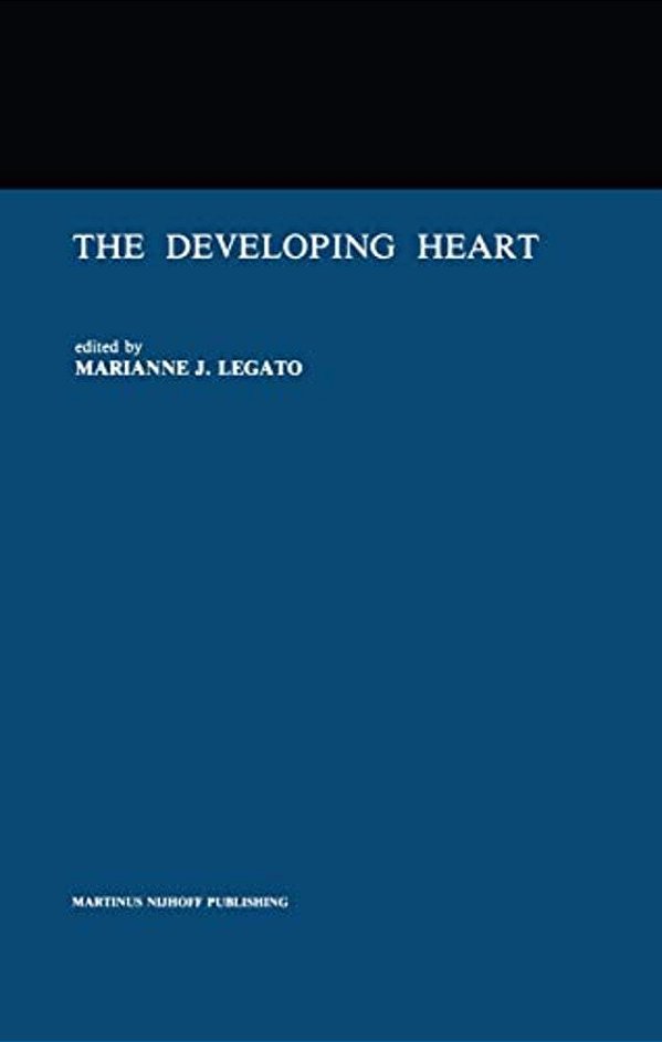 The Developing Heart: Clinical Implications Of Its Molecular Biology And Physiology-..
