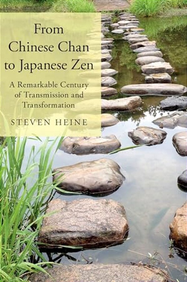 From Chinese Chan To Japanese Zen: A Remarkable Century Of Transmission And Transformation-..