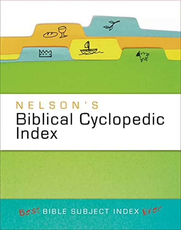 Nelson's Biblical Cyclopedic Index-..
