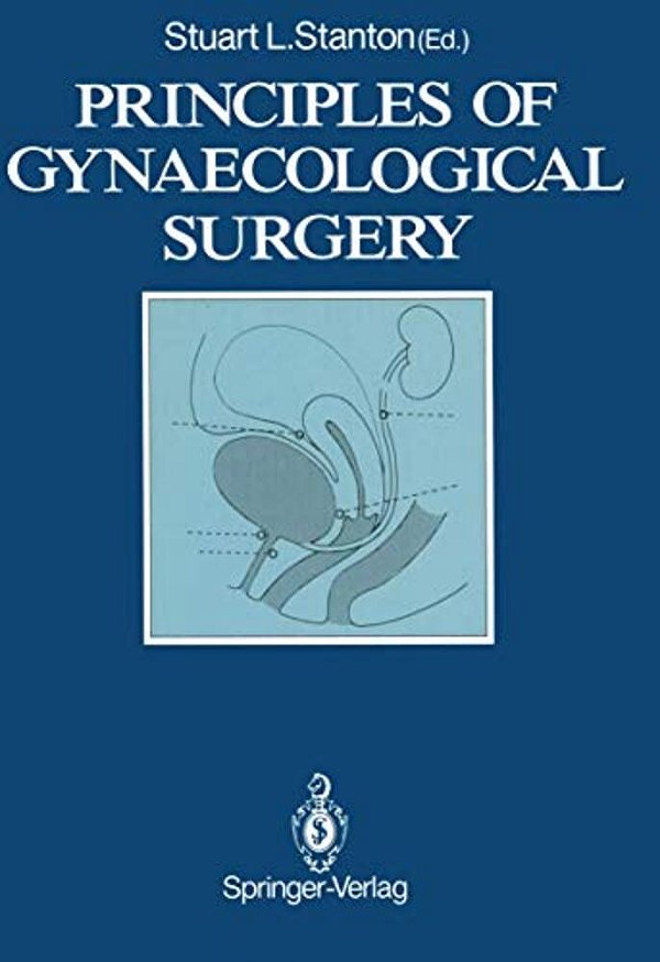 Principles Of Gynaecological Surgery-..