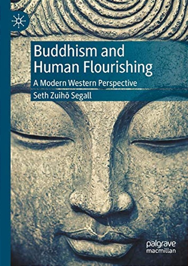 Buddhism And Human Flourishing: A Modern Western Perspective-..