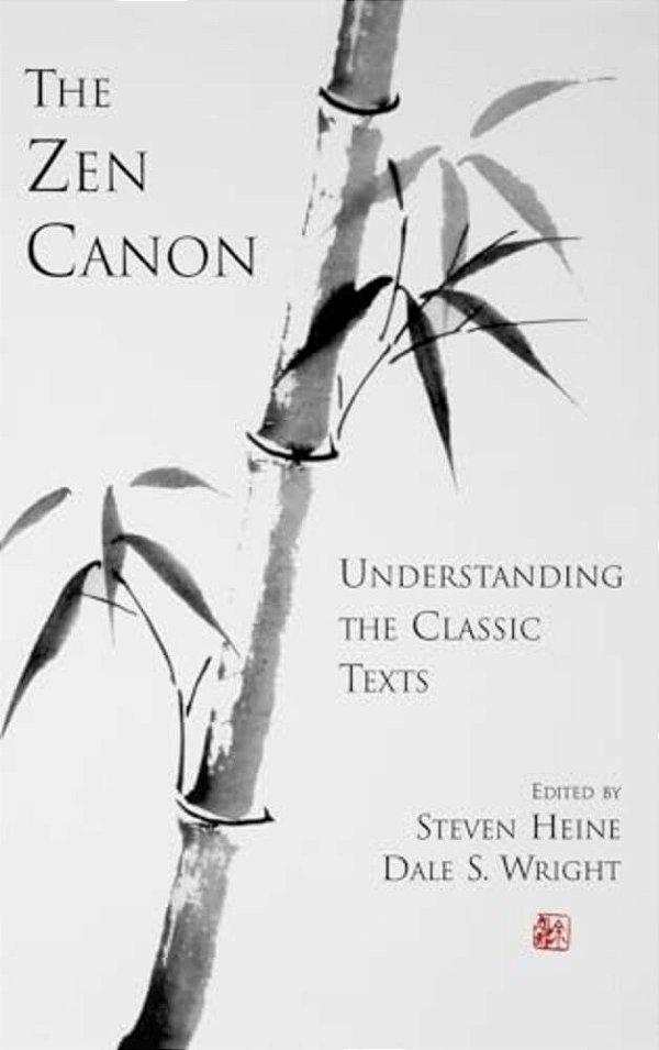 The Zen Canon: Understanding The Classic Texts-..