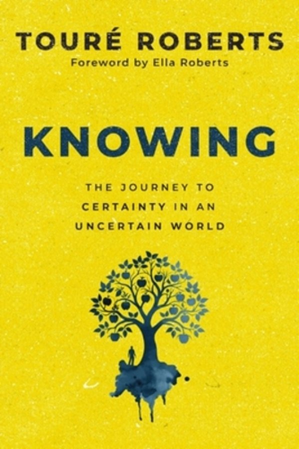 Knowing: The Journey To Certainty In An Uncertain World-..