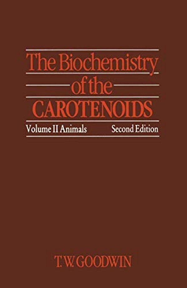 The Biochemistry Of The Carotenoids: Volume II Animals-..