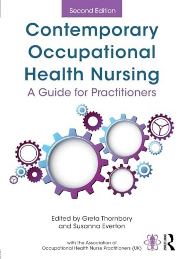 Contemporary Occupational Health Nursing: A Guide For Practitioners-..