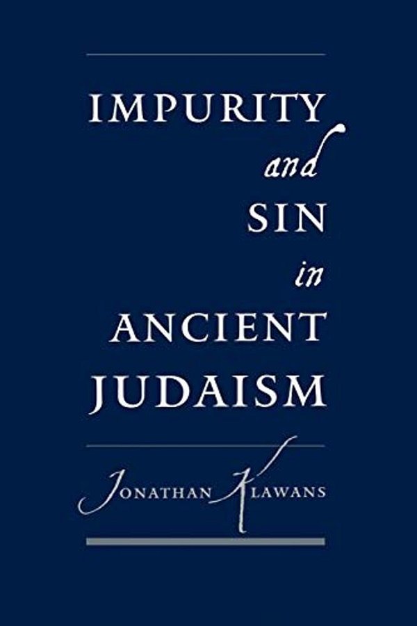 Impurity And Sin In Ancient Judaism-..
