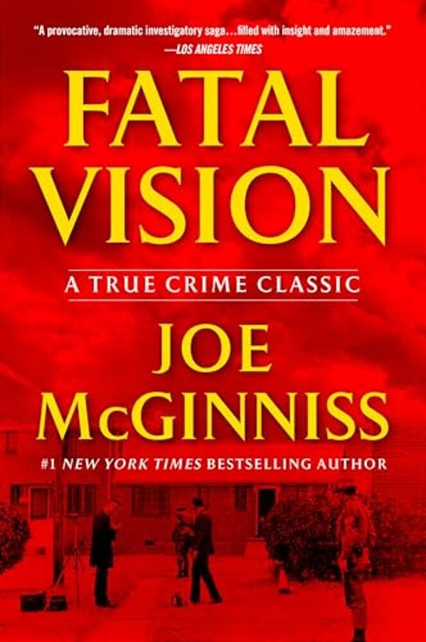 Fatal Vision: A True Crime Classic-..