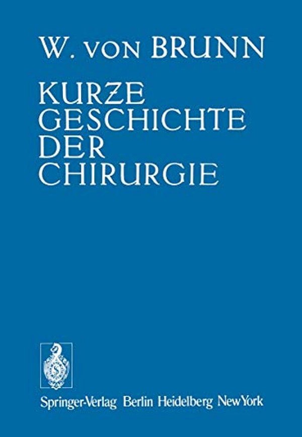 Kurze Geschichte Der Chirurgie-..