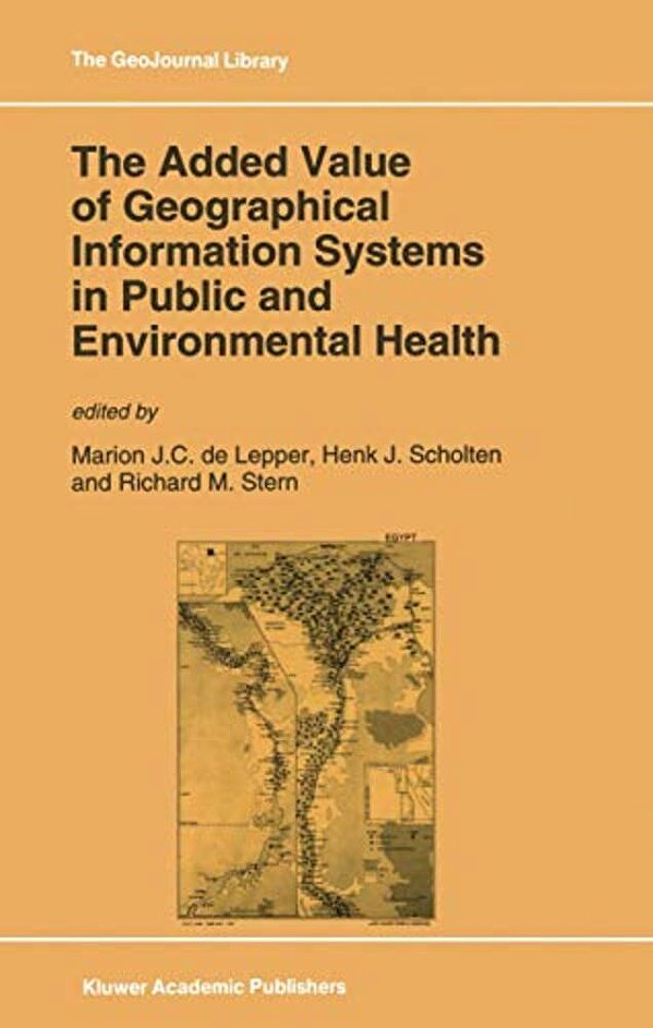 The Added Value Of Geographical Information Systems In Public And Environmental Health-..