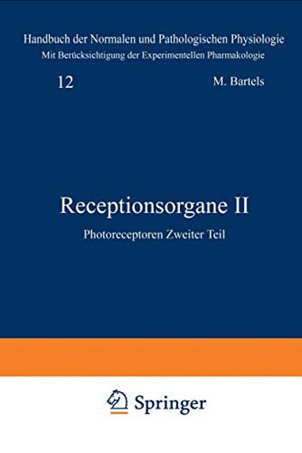 Receptionsorgane II: Photoreceptoren Zweiter Teil-..