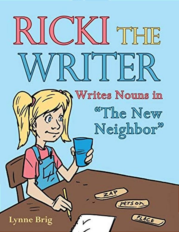 Ricki The Writer: Writes Nouns In "The New Neighbor"-..