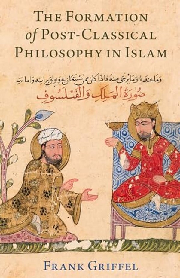 The Formation Of Post-Classical Philosophy In Islam-..