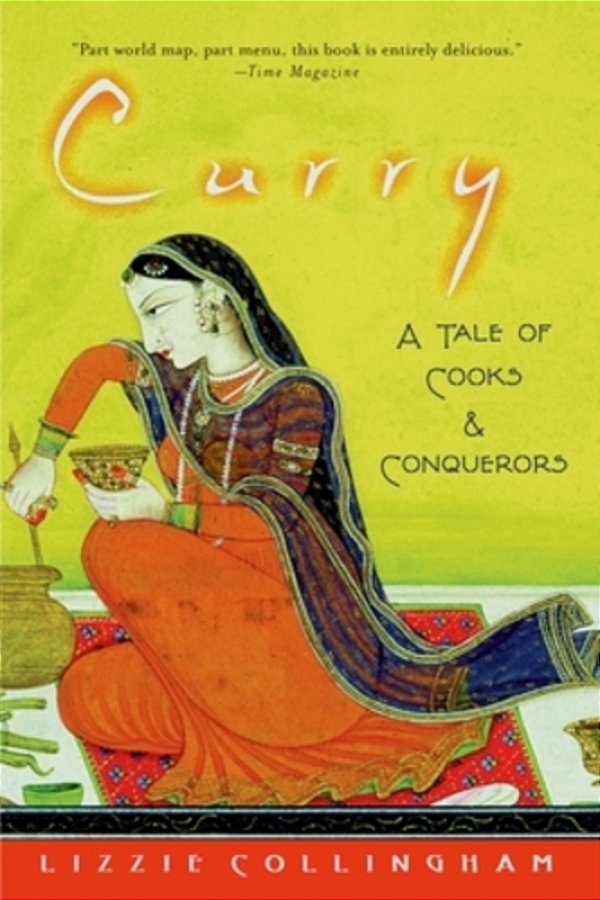 Curry: A Tale Of Cooks And Conquerors-..