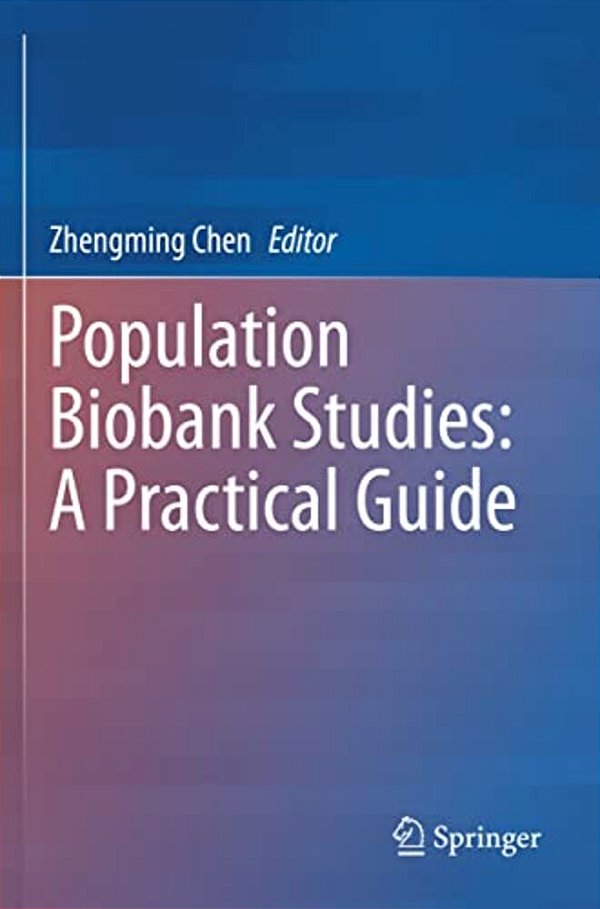 Population Biobank Studies: A Practical Guide-..