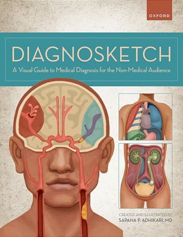 Diagnosketch: A Visual Guide To Medical Diagnosis For The Non-Medical Audience-..