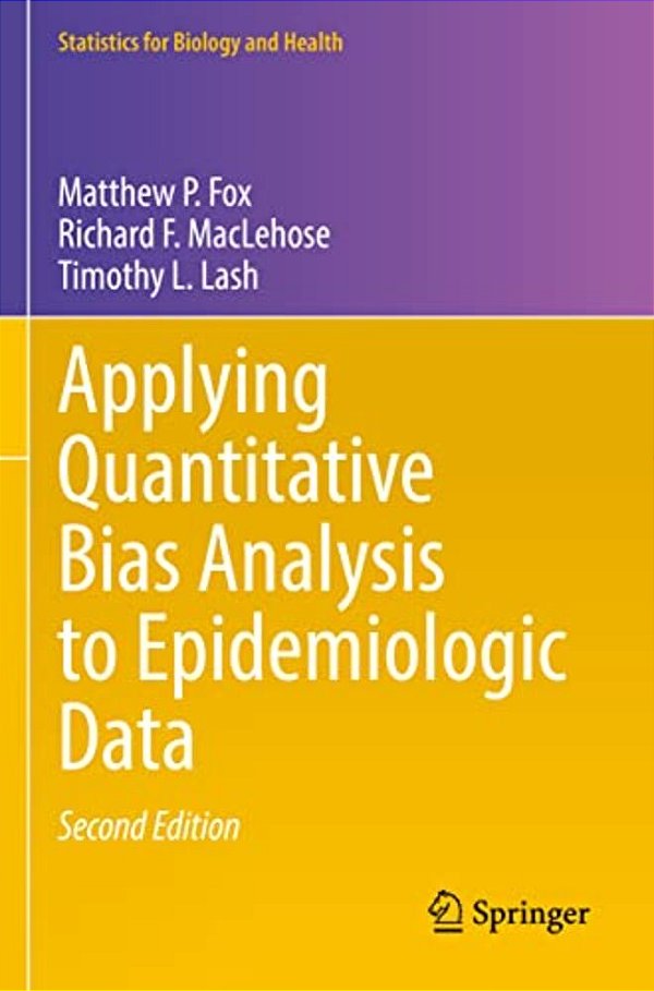 Applying Quantitative Bias Analysis To Epidemiologic Data-..