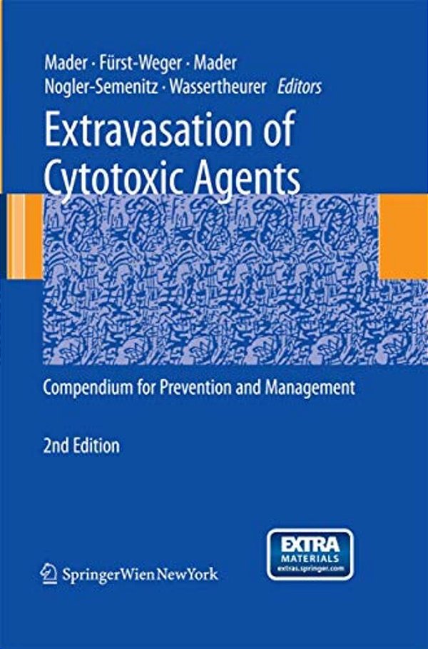 Extravasation Of Cytotoxic Agents: Compendium For Prevention And Management-..