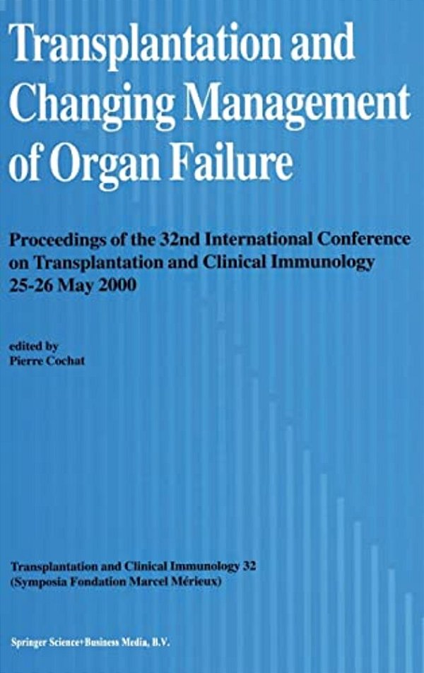 Transplantation And Changing Management Of Organ Failure-..