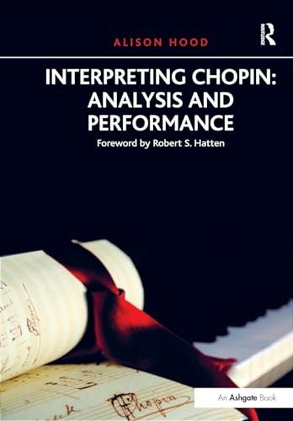 Interpreting Chopin: Analysis And Performance-..