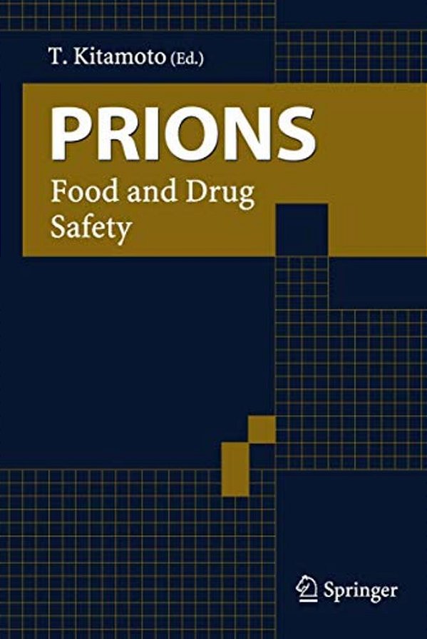Prions: Food And Drug Safety-..