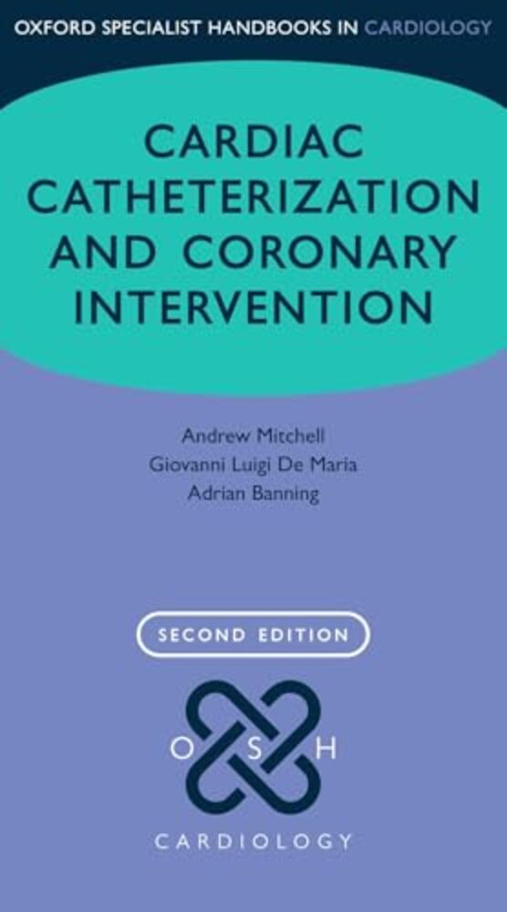 Cardiac Catheterization And Coronary Intervention-..