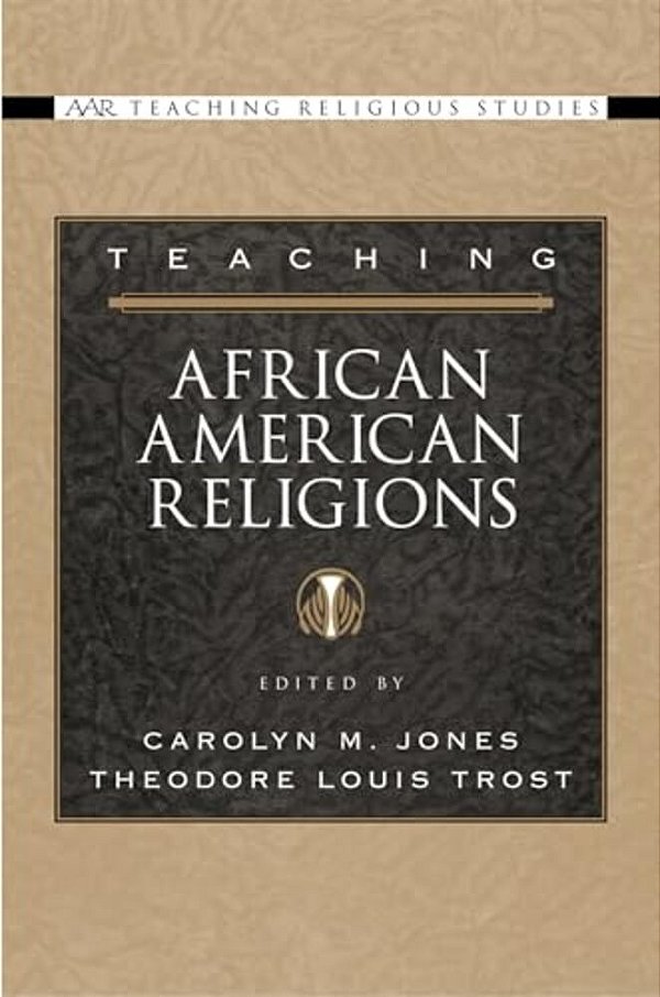 Teaching African American Religions-..
