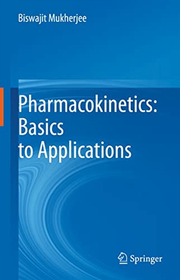 Pharmacokinetics: Basics To Applications-..