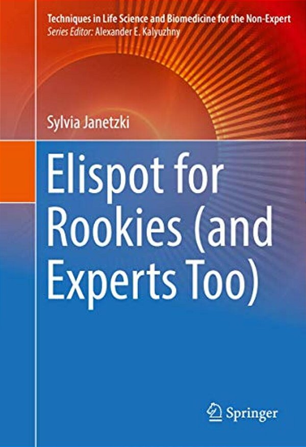 Elispot For Rookies (And Experts Too)-..