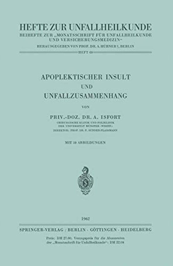 Apoplektischer Insult Und Unfallzusammenhang-..